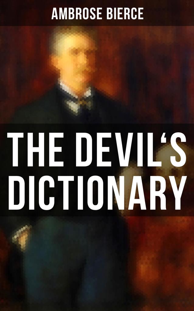 THE DEVIL‘S DICTIONARY