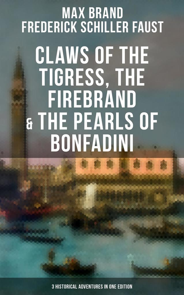 Claws of the Tigress The Firebrand & The Pearls of Bonfadini