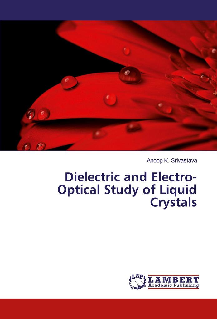 Dielectric and Electro-Optical Study of Liquid Crystals