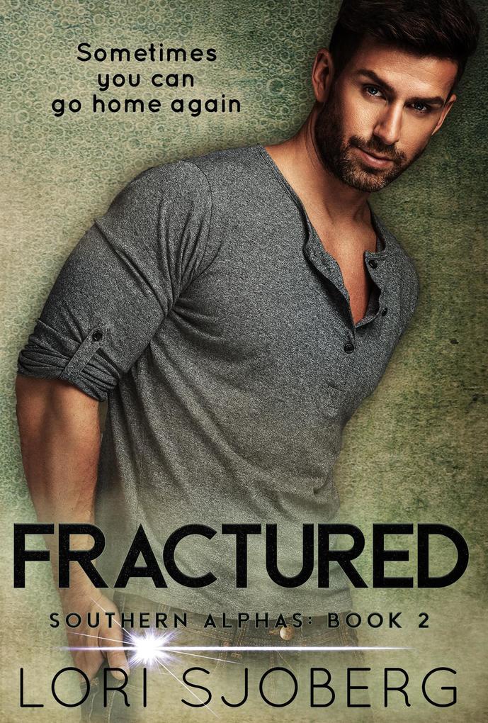 Fractured (Southern Alphas #2)