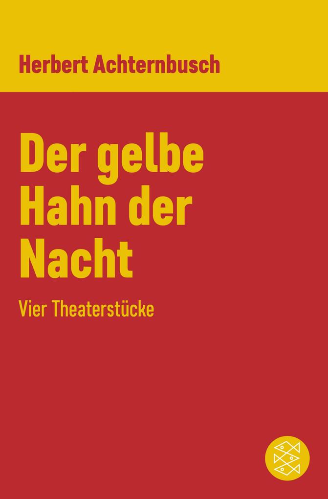 Der gelbe Hahn der Nacht - Herbert Achternbusch