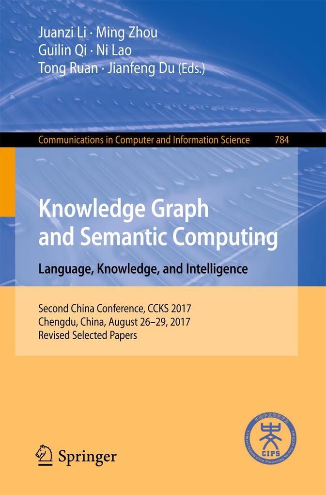 Knowledge Graph and Semantic Computing. Language Knowledge and Intelligence