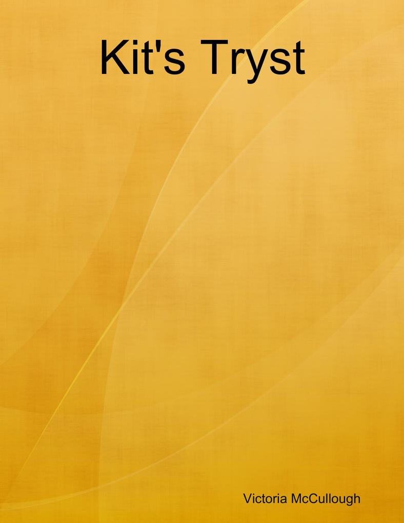 Kit‘s Tryst