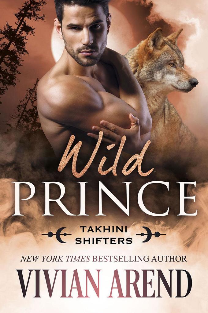 Wild Prince: Takhini Shifters #4 (Northern Lights Shifters #14)