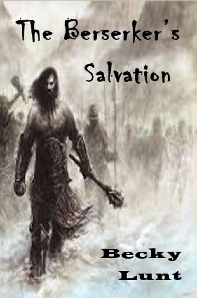 The Berserker‘s Salvation