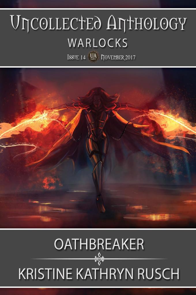 Oathbreaker: part of Warlocks (Uncollected Anthology #14)