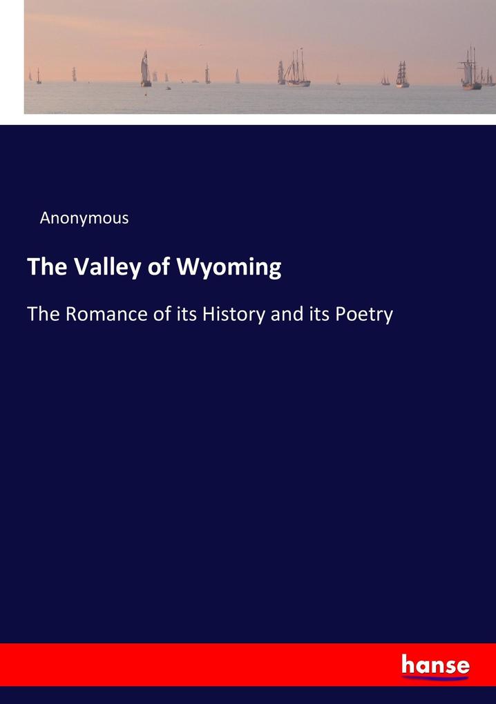 Image of The Valley of Wyoming