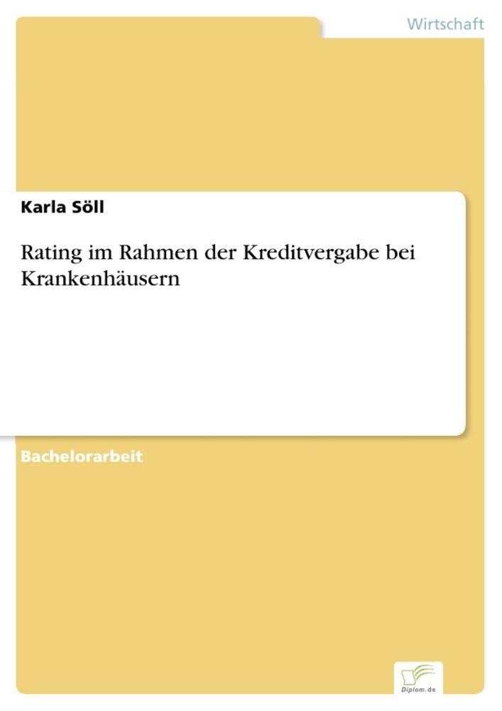 Rating im Rahmen der Kreditvergabe bei Krankenhäusern