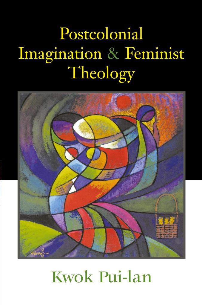 Westminster John Knox Press Postcolonial Imagination & Feminist Theology