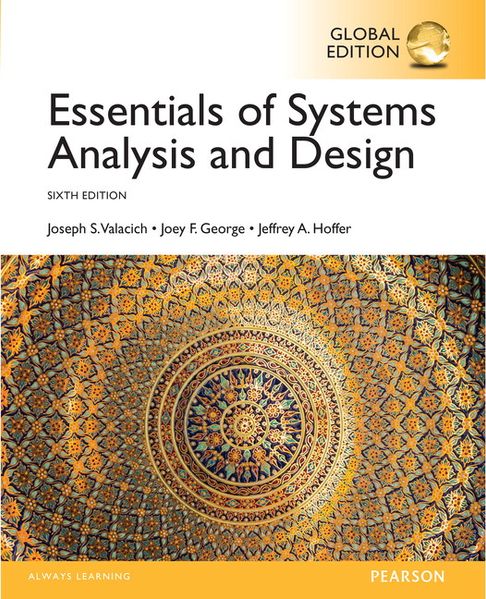 Essentials of Systems Analysis and Design Global Edition