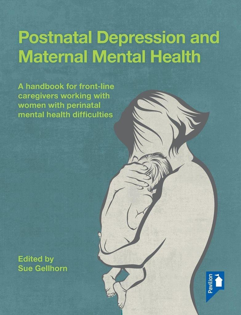 Postnatal Depression and Maternal Mental Health
