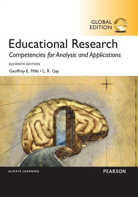 Educational Research: Competencies for Analysis and Applications Global Edition