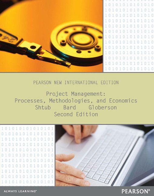 Project Management: Processes Methodologies and Economics