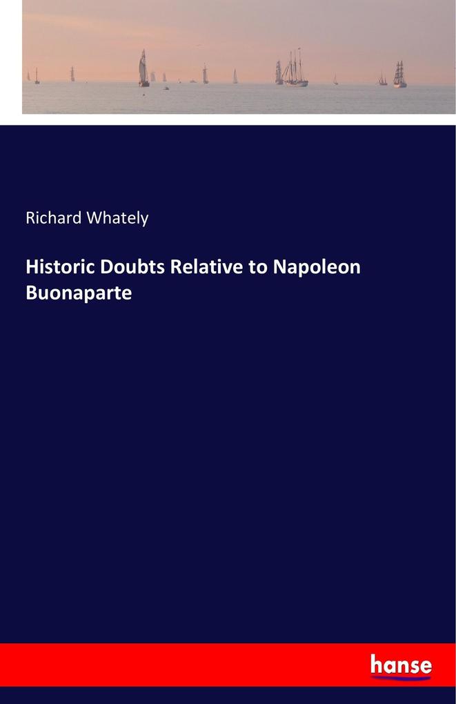 Image of Historic Doubts Relative to Napoleon Buonaparte
