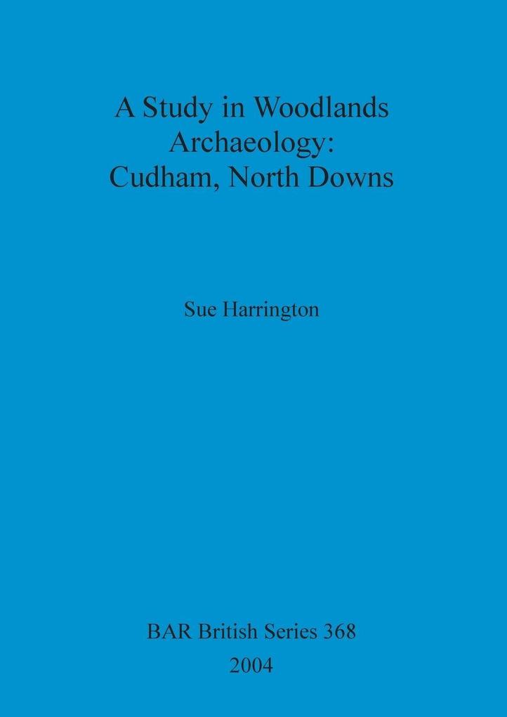 A Study in Woodlands Archaeology