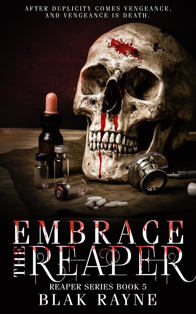 Embrace the Reaper