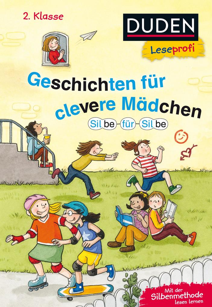 Leseprofi - Silbe für Silbe: Geschichten für clevere Mädchen 2. Klasse