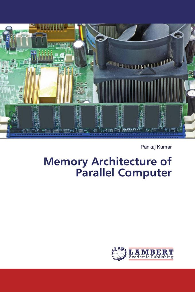 Memory Architecture of Parallel Computer