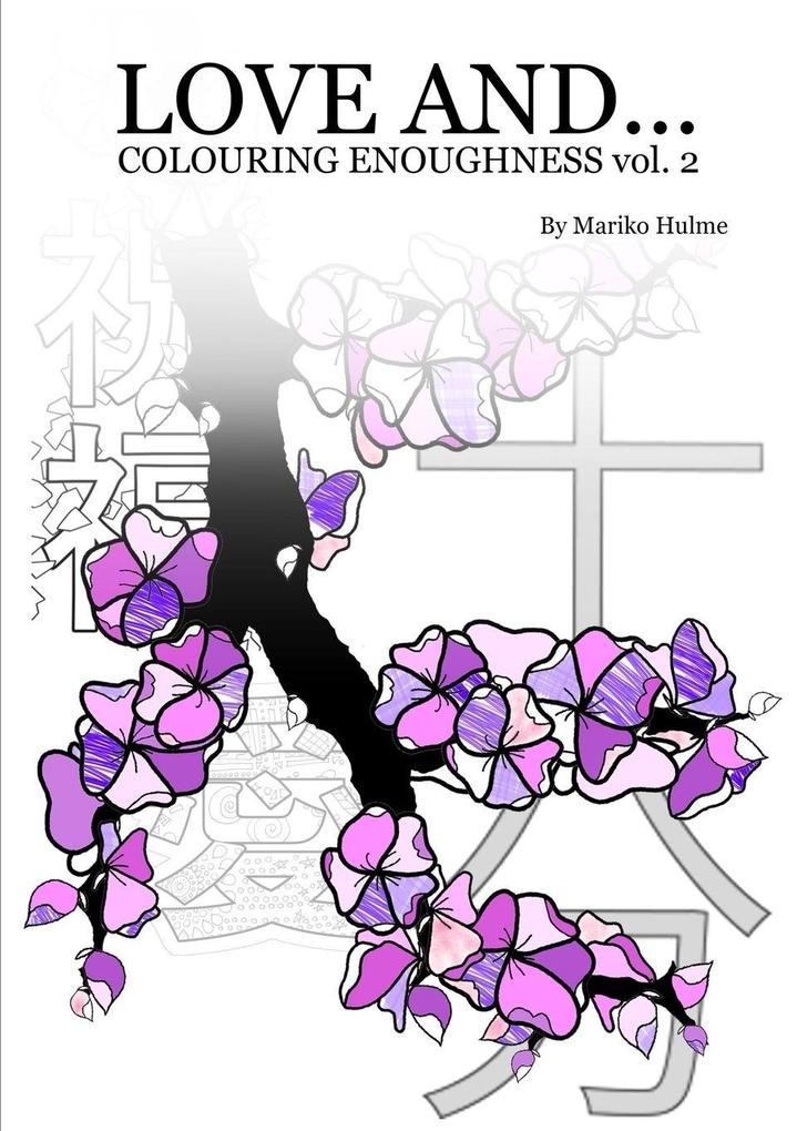 Love And (Colouring Enoughness vol 2)