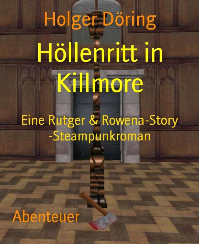 Höllenritt in Killmore - Holger Döring