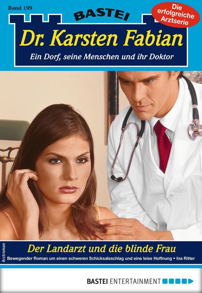 Dr. Karsten Fabian 199 - Arztroman