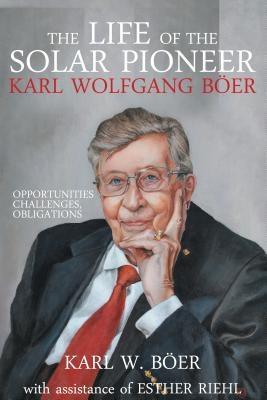 The Life of the Solar Pioneer Karl Wolfgang Böer
