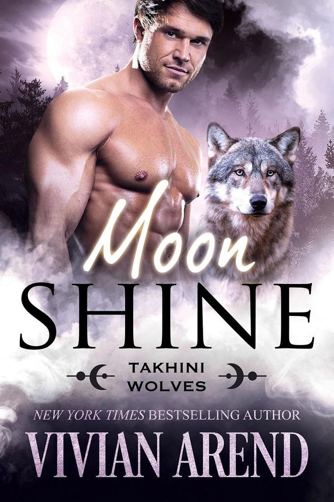 Moon Shine: Takhini Wolves #4 (Northern Lights Shifters #12)