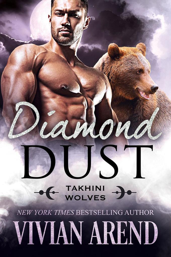 Diamond Dust: Takhini Wolves #3 (Northern Lights Shifters #11)