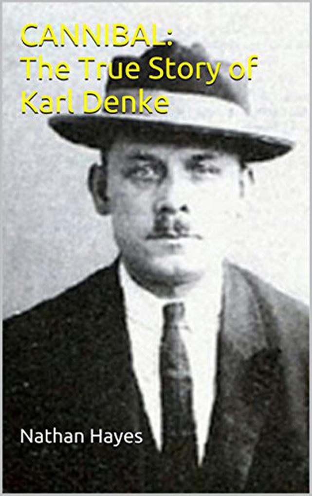 Cannibal Karl Denke