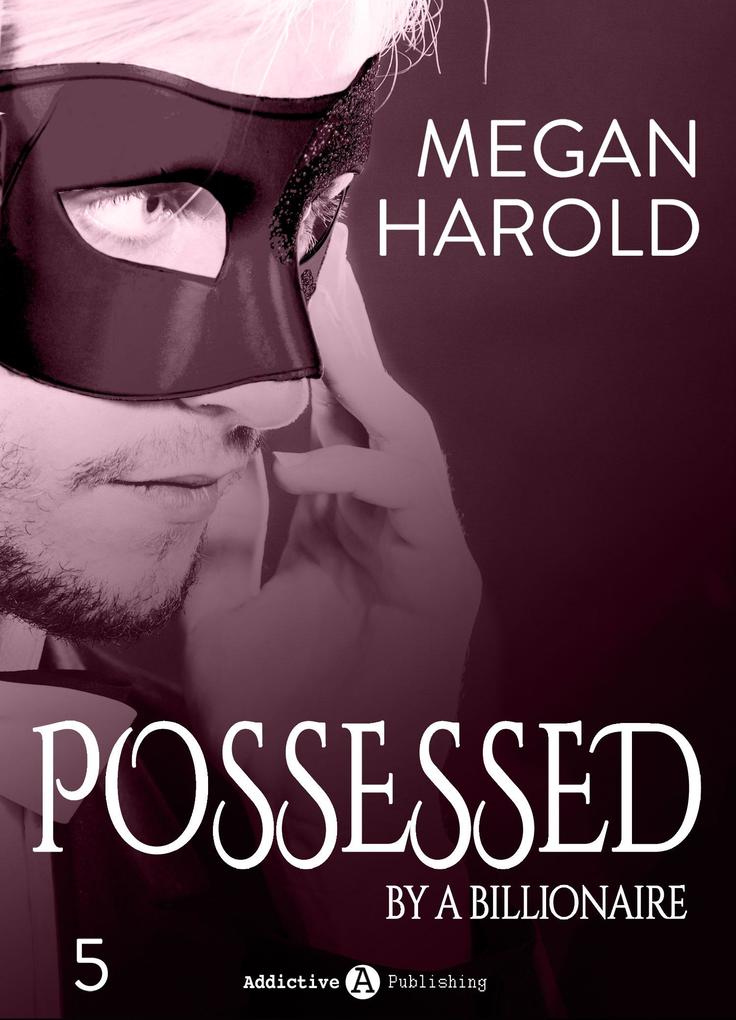Possessed by a Billionaire - Band 5
