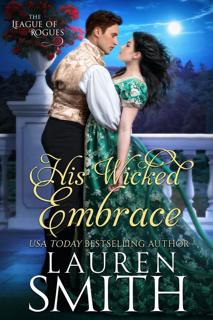 His Wicked Embrace (The League of Rogues #6)