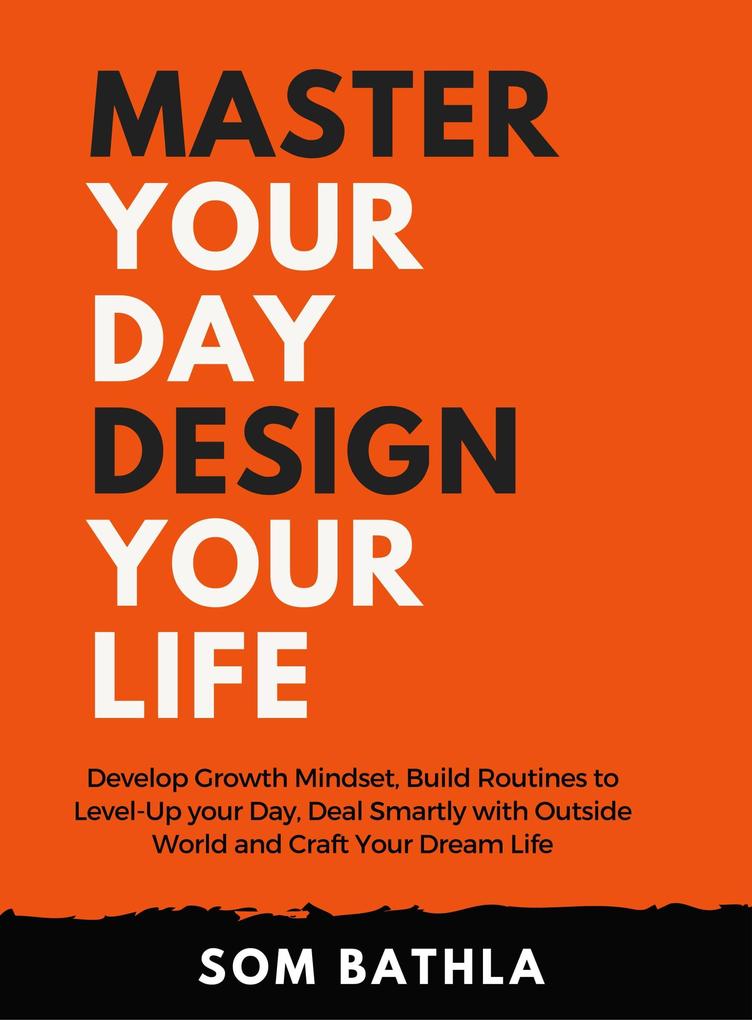 Master Your Day  your Life