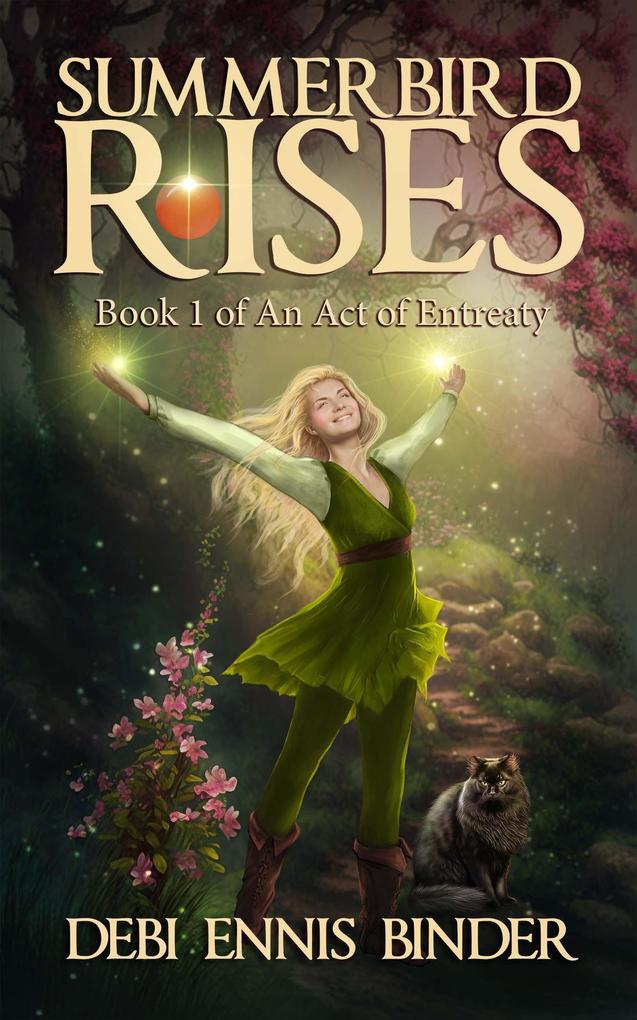 Summerbird Rises (Book 1 - An Act of Entreaty #1)