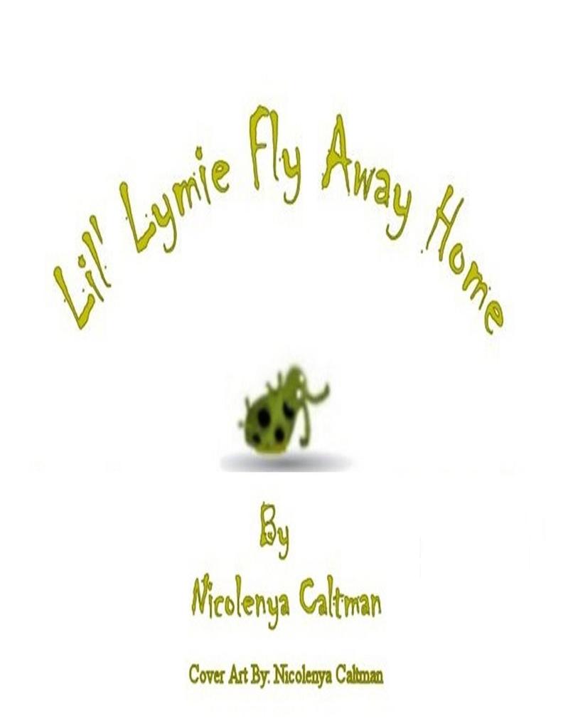 Lil‘ Lymie Fly Away Home