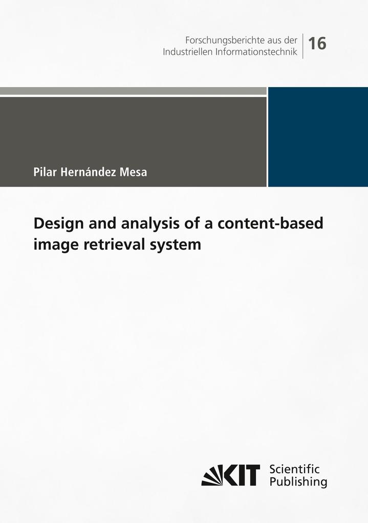 Design and analysis of a content-based image retrieval system