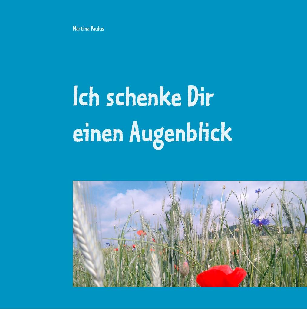 Image of Ich schenke Dir einen Augenblick