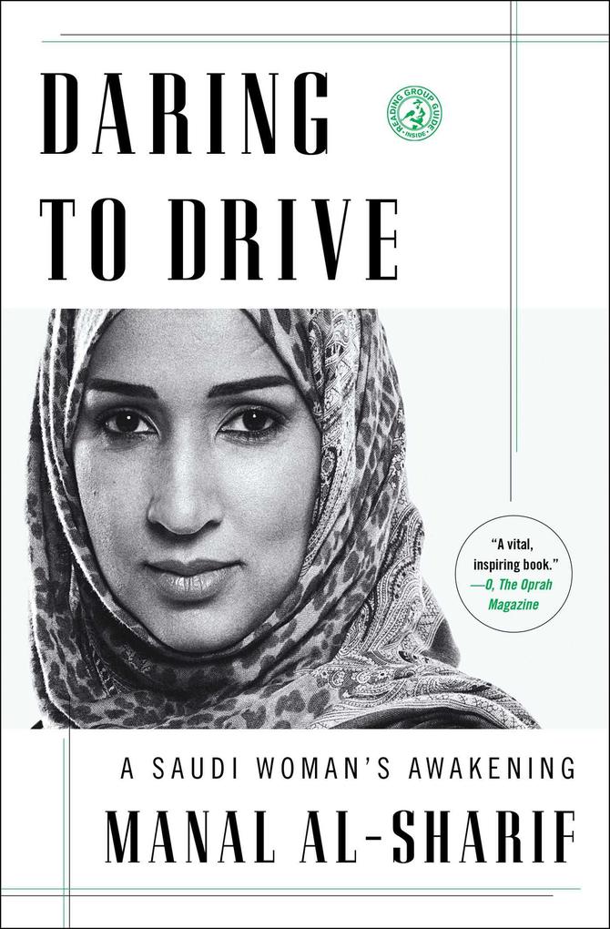 Daring to Drive: A Saudi Woman‘s Awakening