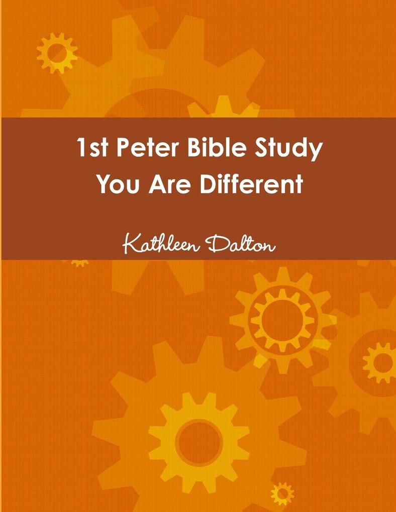1st Peter Bible Study You Are Different