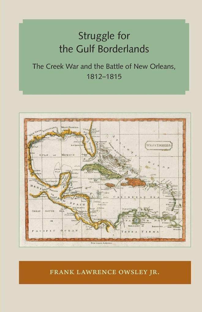 Struggle for the Gulf Borderlands