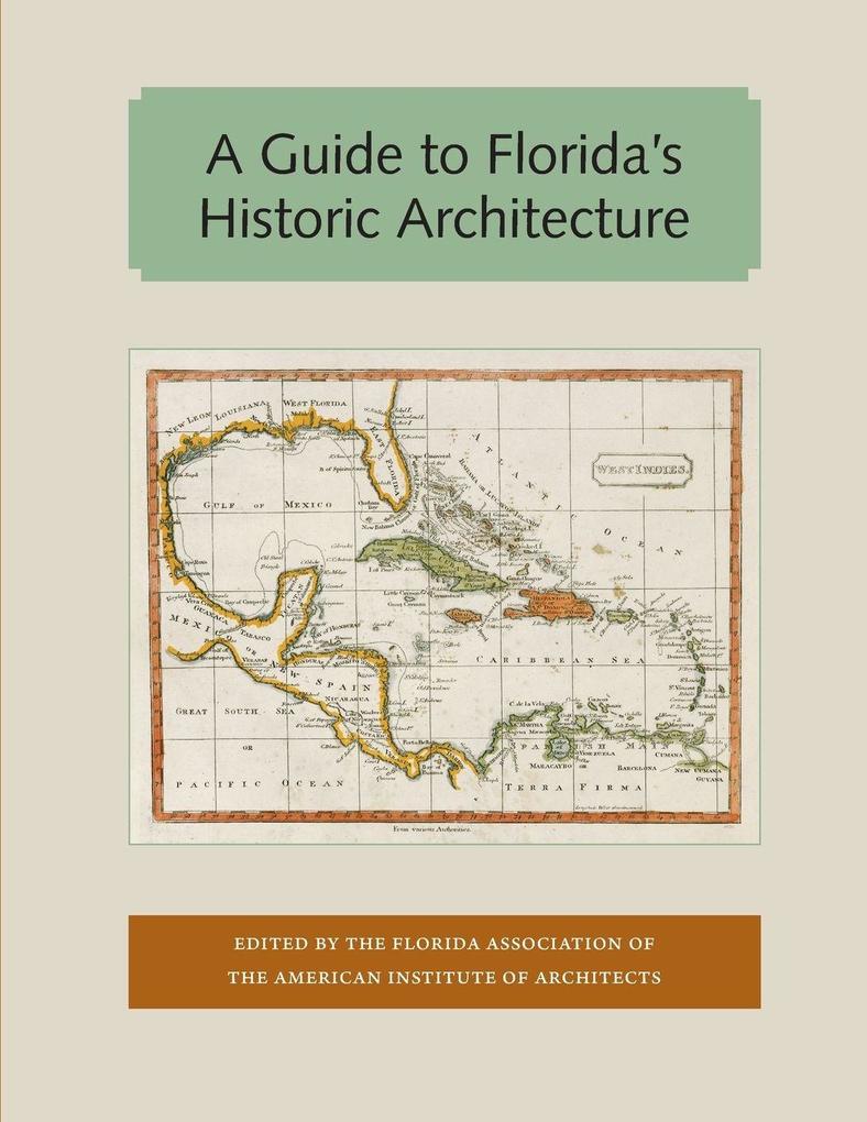 A Guide to Florida's Historic Architecture