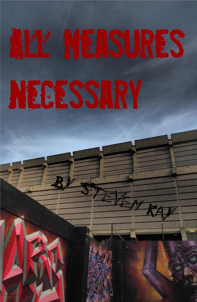 All Measures Necessary