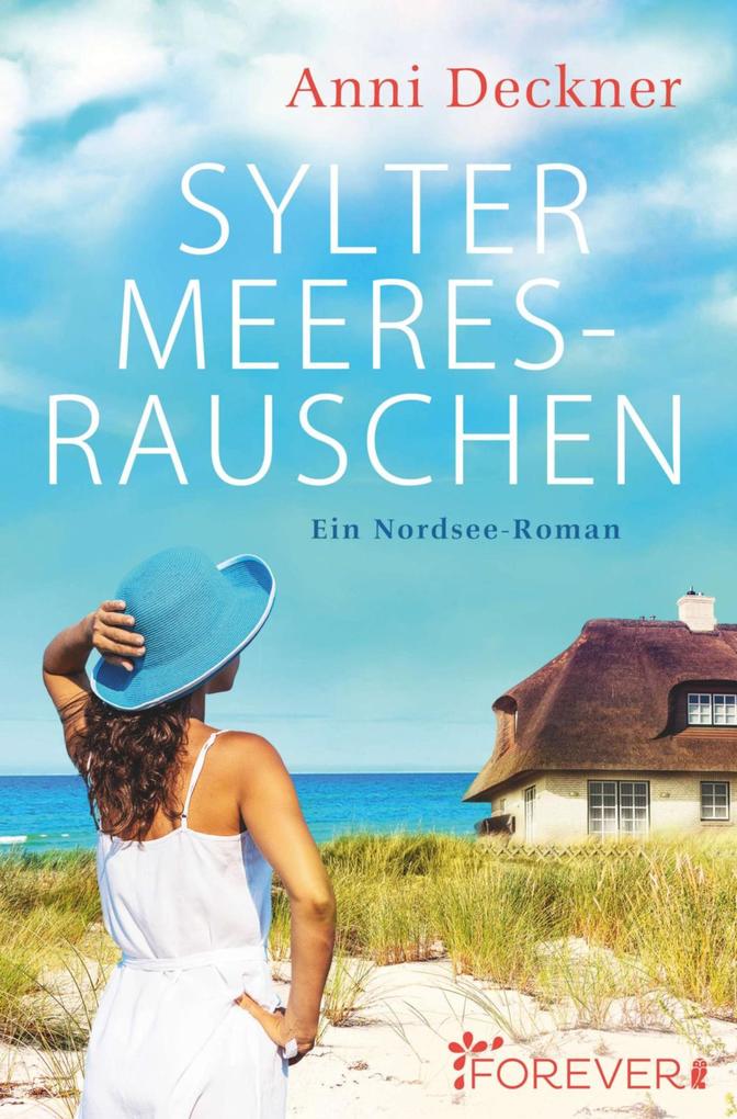 Anni Deckner Sylter Meeresrauschen:Ein Nordsee-Roman 