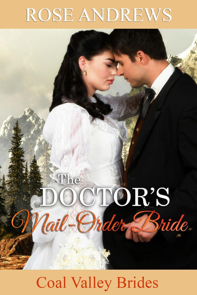 The Doctor's Mail-Order Bride (Coal Valley Brides #3)