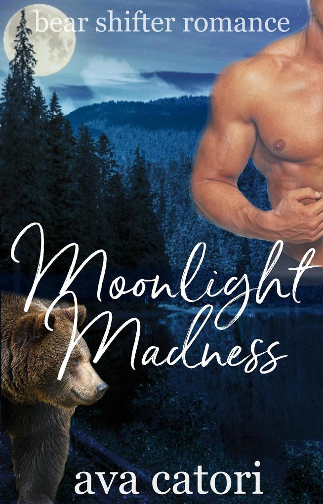 Moonlight Madness (Bear Shifters of Louisiana #2)