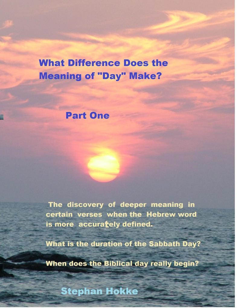 What Difference Does the Definition of ‘Day‘ Make? (What Difference Does the Definition of xxxxx Make #1)