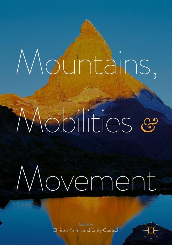Mountains Mobilities and Movement