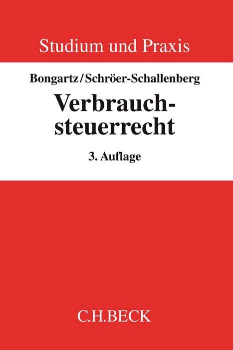 Verbrauchsteuerrecht - Matthias Bongartz/ Sabine Schröer-Schallenberg