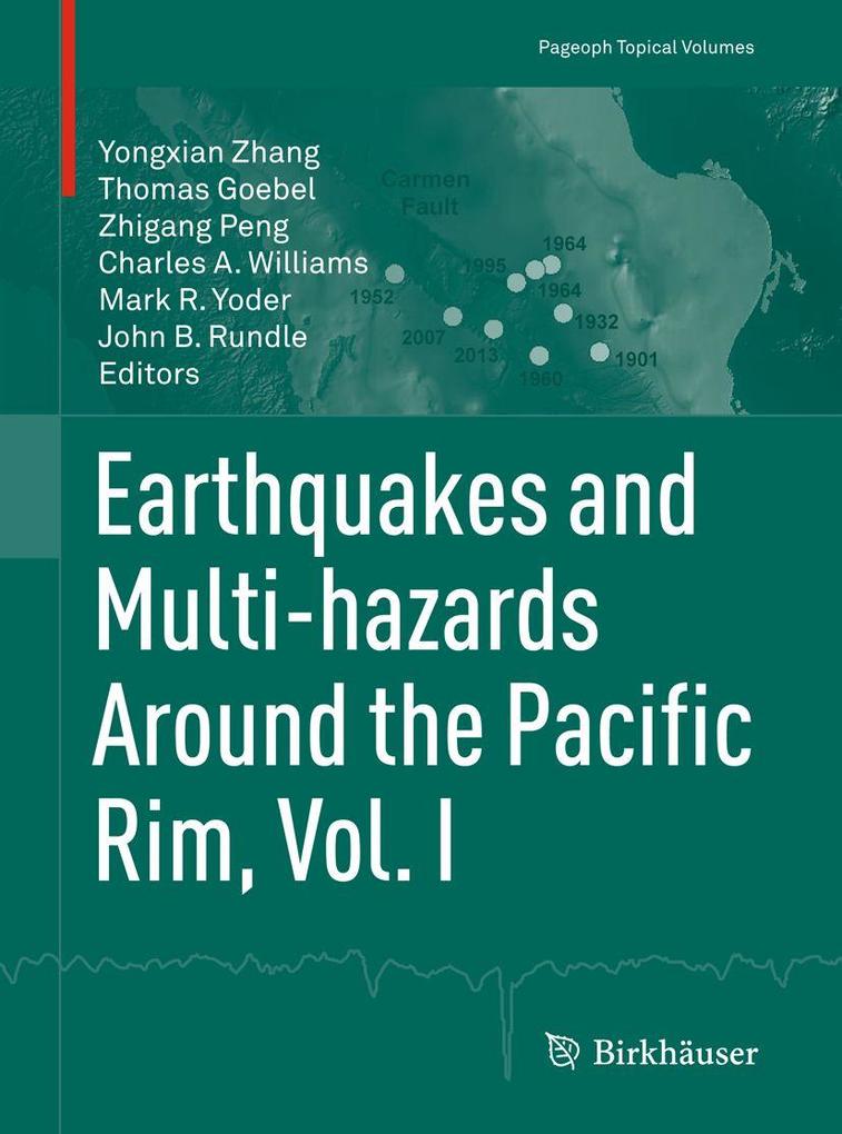 Earthquakes and Multi-hazards Around the Pacific Rim Vol. I