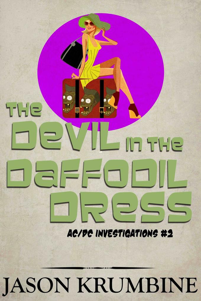 The Devil in the Daffodil Dress (AC/DC Investigations #2)