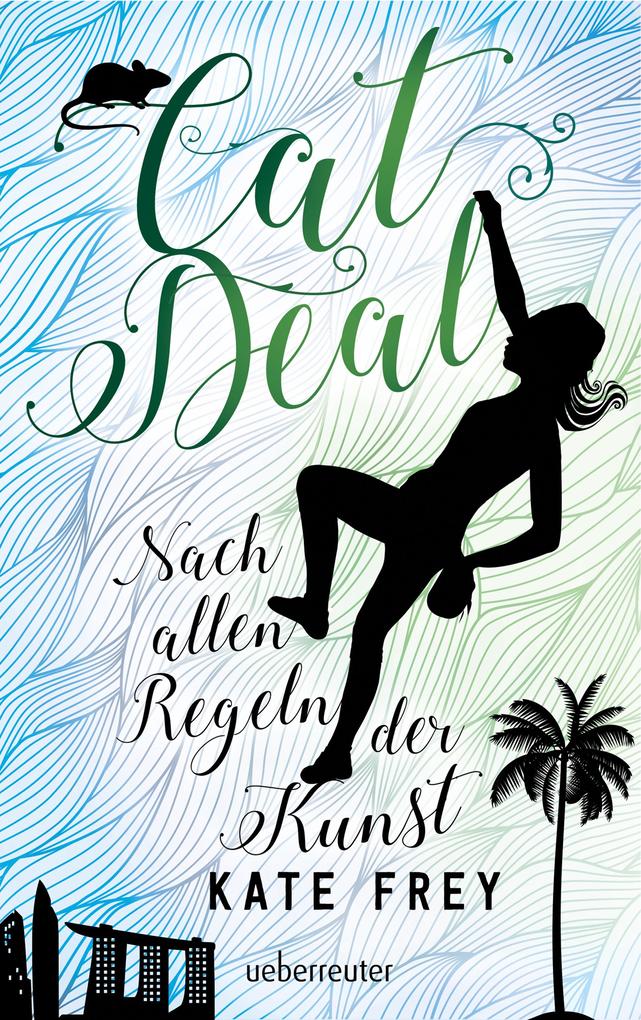 Cat Deal - Nach allen Regeln der Kunst (Cat Deal Bd. 2)
